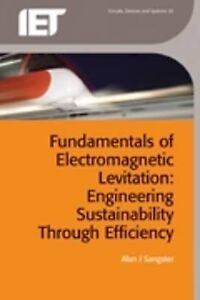 Fundamentals of Electromagnetic Levitation : Engineering Sustainability Throu...