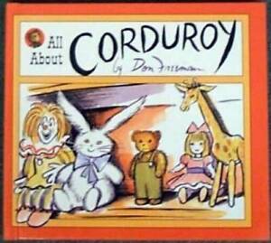 All about Corduroy - Hardcover By Freeman, Don - GOOD