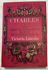 New ListingCharles by Victoria Lincoln 1962 Novel Charles Dickens Hardcover BVG