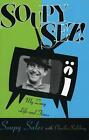 Soupy Sez!: My Zany Life and Times by Soupy Sales (English) Paperback Book