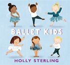 Ballet Kids (Hardback or Cased Book)