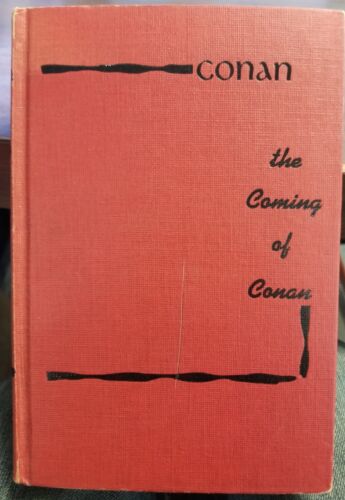 Robert E HOWARD / The Coming of Conan 1st Edition 1953