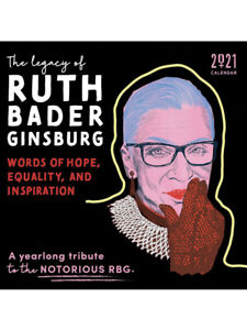 2021 The Legacy of Ruth Bader Ginsburg Wall Calendar: Her Words of Hope RGB