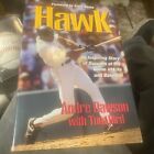 Hawk - The Andre Dawson Story  Signed Book HC Cubs Expos Red Sox  Marlins HOF
