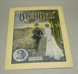 1904 BLUE BELL MARCH SONG AND CHORUS SHEET MUSIC