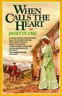 When Calls the Heart by Oke, Janette