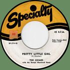 CHIMES Pretty Little Girl / Chop Chop 45rpm Specialty 1956 doo-wop 1st press