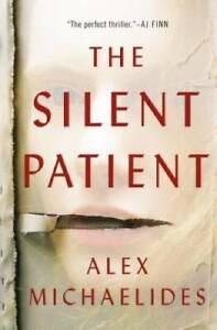 The Silent Patient - Paperback By Michaelides, Alex - GOOD