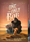 The One and Only Bob - Paperback By Applegate, Katherine - GOOD