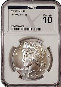 2023-P $1 PEACE DOLLAR NGCX MS10 First Day Of Issue Silver Coin.