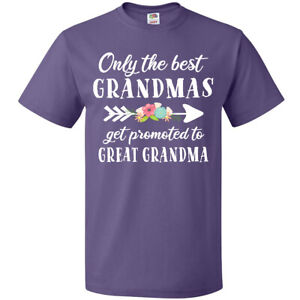 Inktastic Only The Best Grandmas Get Promoted To Great Grandma T-Shirt Family