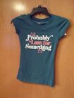 Teal PROBABLY LATE FOR SOMETHING Cap Sleeve Tee~Junior Size XS (One)~ NEW w/tag