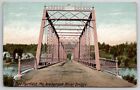 Fort Fairfield ME Aroostook River Bridge 1909 To West Paris Maine Postcard A39