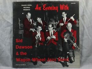 An Evening With Sid Dawson & the Wagon Wheel Jazz Band - Wagon Wheel LPW-183