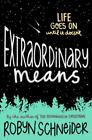 Extraordinary Means - Robyn Schneider, 9780062217165, hardcover, new