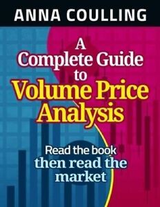 A Complete Guide to Volume Price Analysis by Anna Coulling (, Trade.SHIP BY USA)