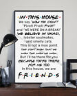 In This House We Say How You Doin - Friends Poster