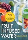 Fruit Infused Water: 98 Delicious Recipes for Your Fruit Infuser Water  - GOOD