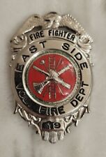 East Side Vol. Fire Dept. badge 19 obsolete