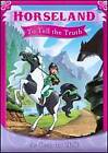 Horseland: To Tell the Truth [DVD]