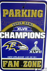 Baltimore Ravens SUPER BOWL XLVII CHAMPIONS 12 x 18 PARKING SIGN ! FAST SHIPPING