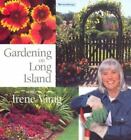 Gardening on Long Island With Irene Virag- 9781885134196, paperback, Irene Virag
