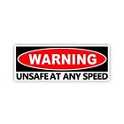 UNSAFE at Any SPEED RECTANGLE Warning Funny Sticker Mechanic Decal Car Truck 8x3