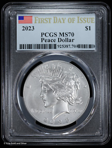 2023 $1 Silver Peace Dollar PCGS MS 70 First Day Of Issue FDOI