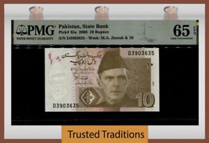 New ListingTT PK 45a 2006 PAKISTAN STATE BANK 10 RUPEES PMG 65 EPQ GEM UNCIRCULATED