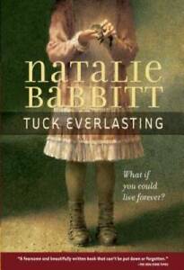 Tuck Everlasting - Paperback By Natalie Babbit - GOOD
