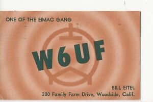 1959  W6UF  Woodside California Bill Eitel  pres. of Eimac     QSL Radio card