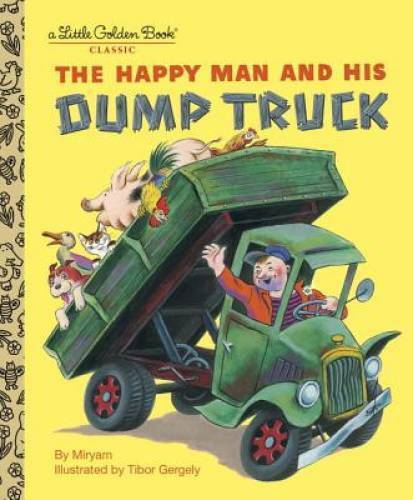 The Happy Man and His Dump Truck (Little Golden Book) - Hardcover - GOOD