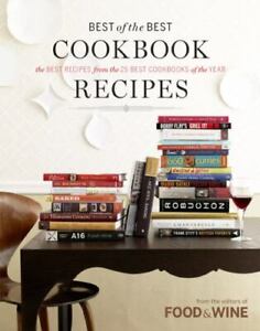 Best of the Best Cookbook Recipes: The Best Recipes from the 25 Best...