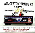 HO SCALE CUSTOM LETTERED TRUMP UNSTOPPABLE TRUMP TRAIN  2024.. AVAIL IN O SCALE