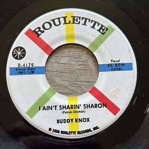 BUDDY KNOX: i ain't sharin' Sharon / taste of the blues ROULETTE E 45 ROCKABILLY