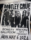 MOTLEY CRUE POSTER BOWERY BALLROOM NYC 5/6/24 SECRET SHOW WHITE ONLY 200 MADE !!