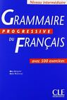 Grammaire Progressive Du Francais: Avec 500 Exercices by Gregoire, M. Paperback