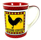Rooster Before & After Coffee Our Name is Mud Coffee Mug