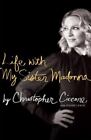 Life with My Sister Madonna - 1416587624, hardcover, Christopher Ciccone