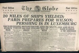 1918 NOV 22 THE GLOBE NEWSPAPER WW1 *PARIS PEACE TALKS/PRESIDENT WILSON*  1-22
