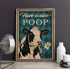 Funny Restroom Humor Cow Have a Nice Poop Canvas Poster Wall Art