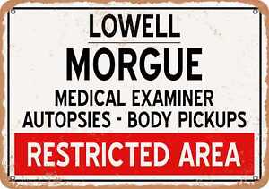 Metal Sign - Morgue of Lowell for Halloween  - Vintage Rusty Look