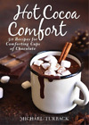Michael Turback Hot Cocoa Comfort (Hardback)