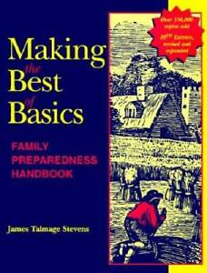 Making the Best of Basics: Family Preparedness Handbook - Paperback - GOOD