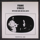 FRANK STOKES: with dan sane and will batts ROOTS 12