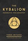Kybalion : A Study of the Hermetic Philosophy of Ancient Egypt and Greece: Th...