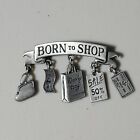 New ListingVintage JJ Jonette Pewter Born To Shop Pin with Dangling Charms Pre-Owned