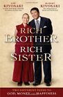 Rich Brother Rich Sister: Two Different Paths to God, Money and