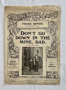 Antique Sheet Music..Don't Go Down in the Mine, Dad..1910
