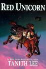 Red Unicorn - Hardcover By Lee, Tanith - GOOD